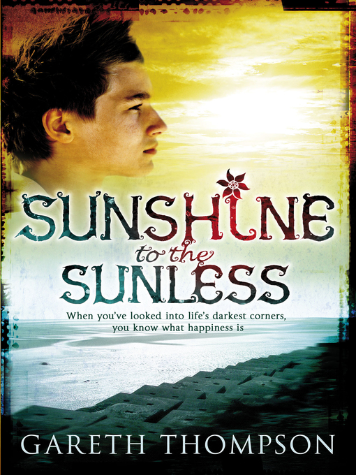 Title details for Sunshine to the Sunless by Gareth Thompson - Available